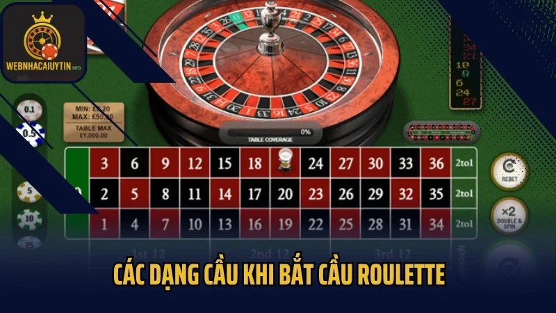 Các dạng cầu khi bắt cầu roulette