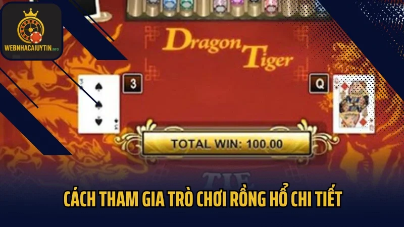 Cách tham gia trò chơi Rồng Hổ chi tiết