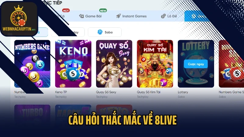 Câu hỏi thắc mắc về 8live