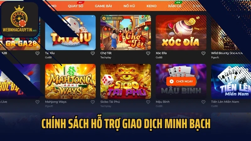 Chính sách hỗ trợ giao dịch minh bạch, bảo vệ người dùng tuyệt đối