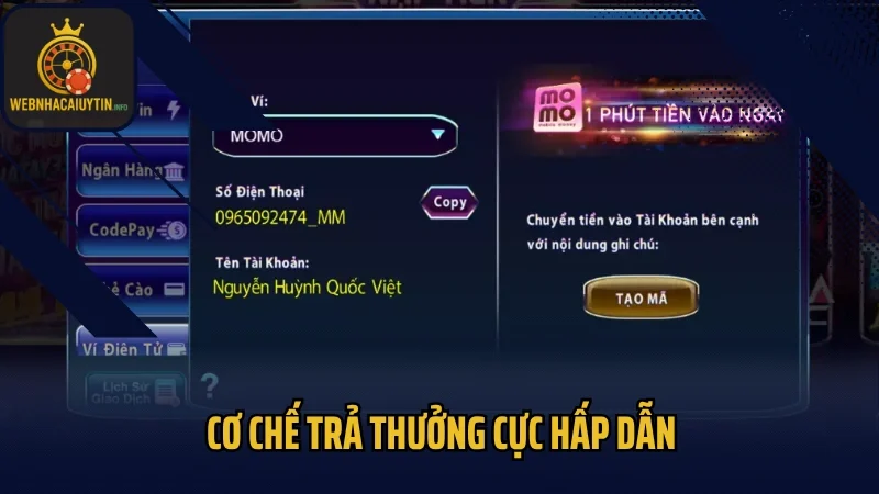 Cơ chế trả thưởng cực hấp dẫn