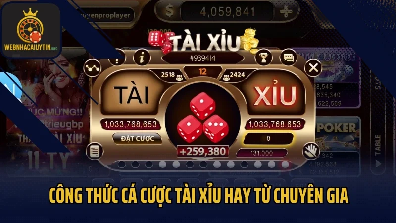 Công thức cá cược tài xỉu hay từ chuyên gia