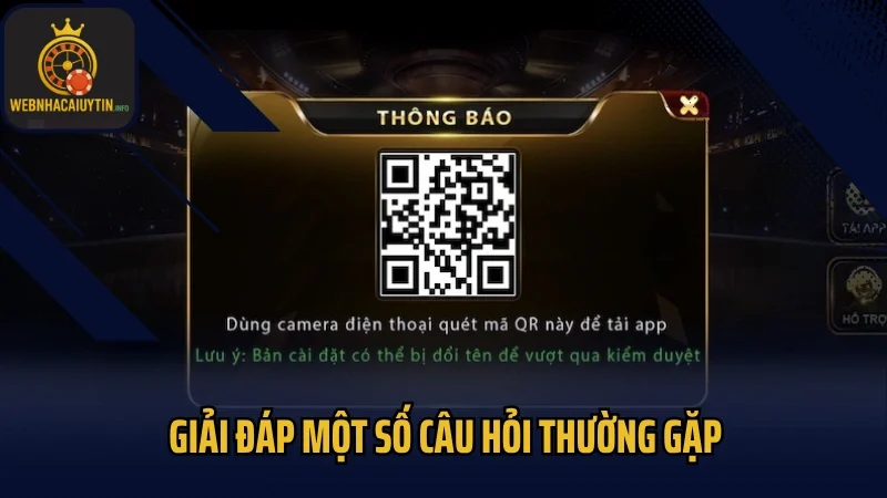 Giải đáp một số câu hỏi thường gặp