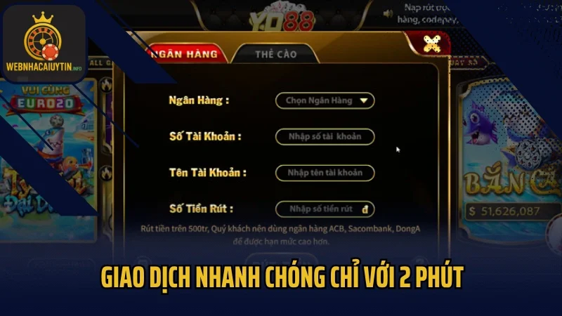 Giao dịch nhanh chóng chỉ với 2 phút