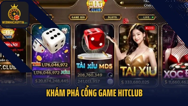 Khám phá cổng game Hitclub