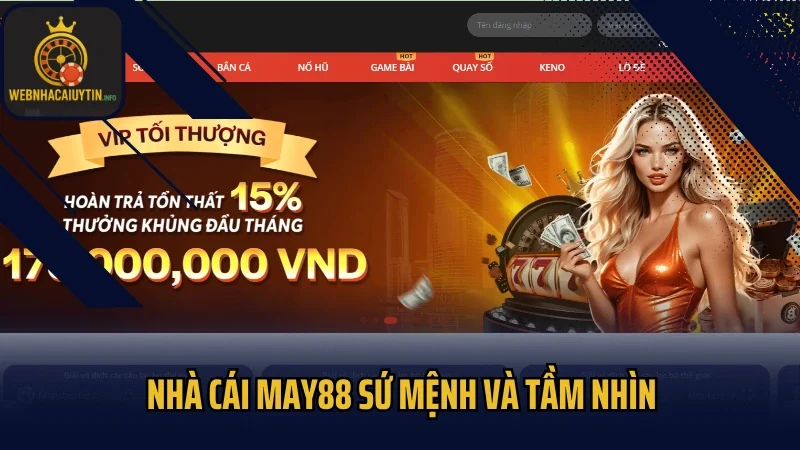 Nhà cái May88 sứ mệnh và tầm nhìn