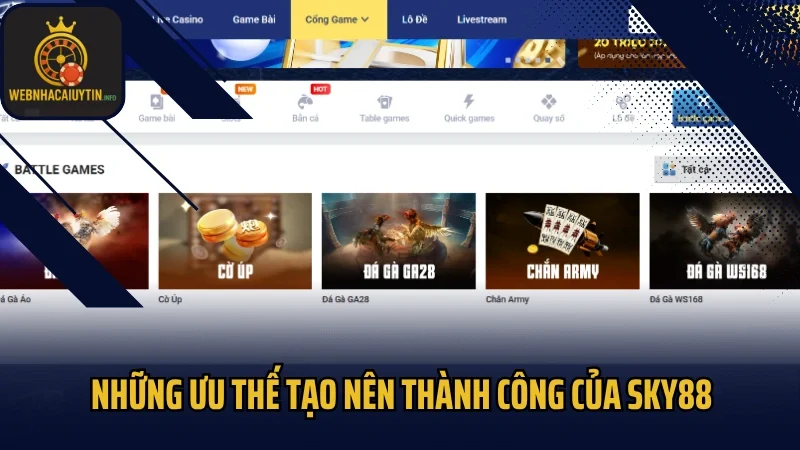 Những ưu thế tạo nên thành công của Sky88