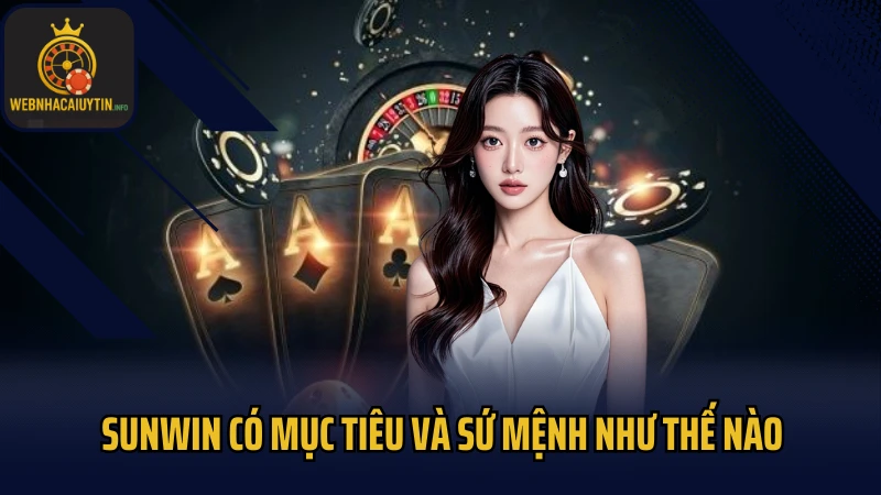 Sunwin có mục tiêu và sứ mệnh như thế nào