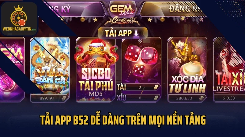 Tải app B52 dễ dàng trên mọi nền tảng