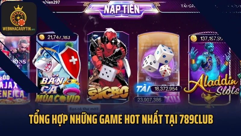 Tổng hợp những game hot nhất tại 789club