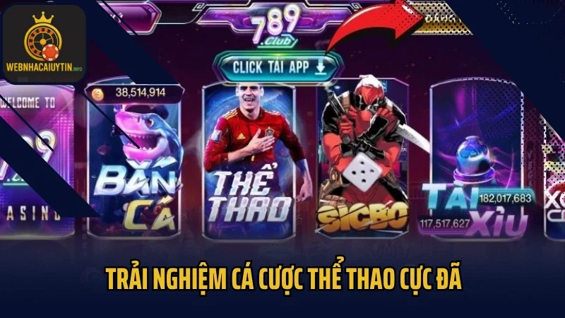 Trải nghiệm cá cược thể thao cực đã