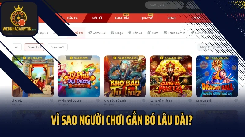 Vì sao người chơi gắn bó lâu dài?