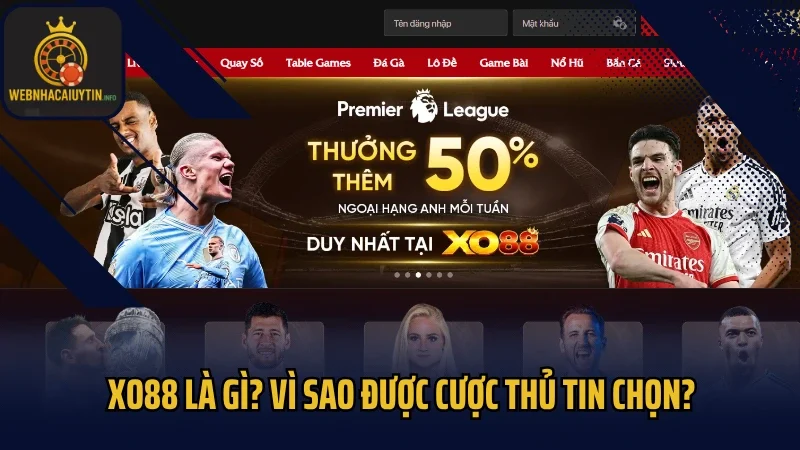 XO88 là gì? Vì sao được cược thủ tin chọn?