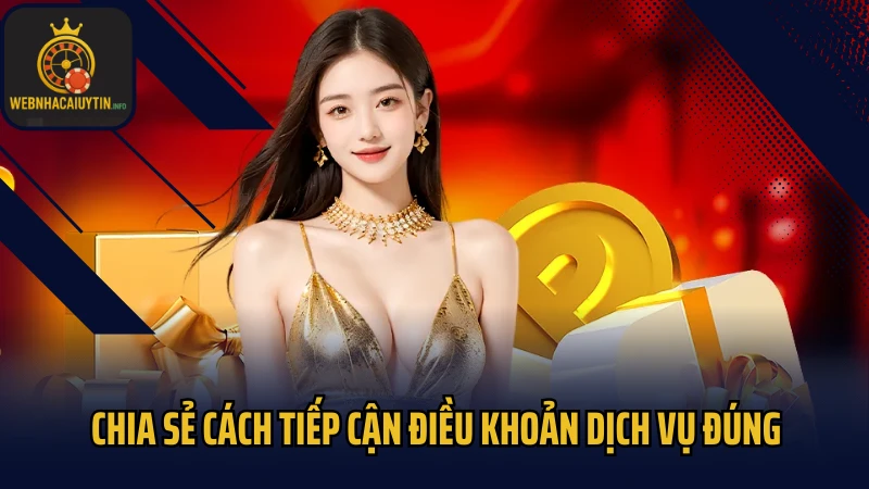 Chia sẻ cách tiếp cận điều khoản dịch vụ đúng